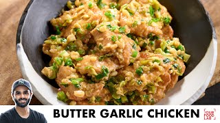 Butter Garlic Chicken Recipe  Quick starter Recipe  बटर गार्लिक चिकन  Chef Sanjyot Keer [upl. by Voccola344]