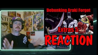 Debunking Araki Forgot Extras 5 REACTION [upl. by Emelun249]