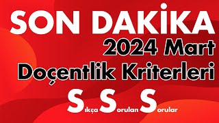 2024 Mart Doçentlik Başvurusu Sıkça Sorulan Sorular SSS [upl. by Furmark]