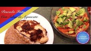 Pescado frito amp Salsa de Aguacate y Rabano [upl. by Aiekan]