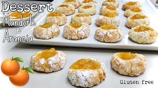 DESSERT MANDORLE E ARANCIA🍊 pasticcini facili e morbidissimi Gluten free🍊ALMOND AND ORANGE DESSERT [upl. by Nyliret]