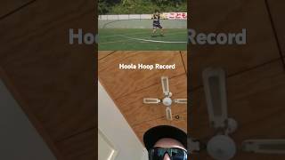 Hoola Hoop Record  🤯 [upl. by Weisburgh]