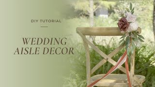 Lings Tutorial how to make wedding aisle decor floral chair decor [upl. by Siram]