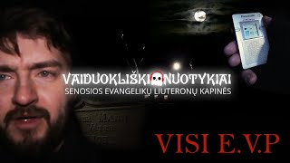 Evangelikų Liuteronų Kapinės  Visi pagauti EVP su DR60 English Subtitles [upl. by Cheyney]