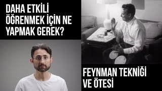 Daha etkili öğrenmek için ne yapmak gerek Feynman Tekniği ve Ötesi [upl. by Anelhtac937]