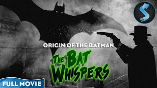 Bat Takes Flight The Horror That Inspired Batmans World  Full Thriller Movie  The Bat Whispers [upl. by Bethany]