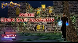 Everquest  Monk LDoN Raid Augments Guide [upl. by Revilo126]