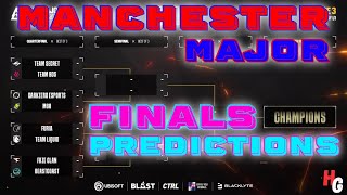 R6 Manchester Major Finals Predictions [upl. by Lrem]