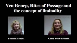 Ven Genep Rites of Passage and the concept of Liminality [upl. by Migeon]