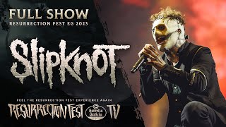 SLIPKNOT  Live at Resurrection Fest EG 2023 Full Show [upl. by Nivrehs]