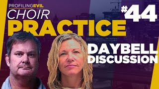 Daybell Discussion with Special Guest Dr Amy Salerno  🔴 CHOIR PRACTICE 44  Profiling Evil [upl. by Palestine]