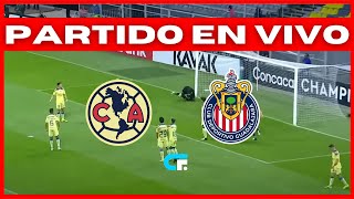 🔴 AMERICA vs CHIVAS EN VIVO 🏆 EL CLÁSICO DE MÉXICO 🔥 AMISTOSO [upl. by Okorih]