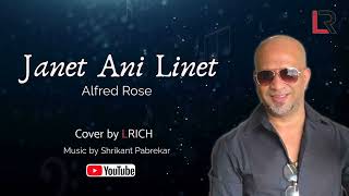 Janet Ali Linet  Alfred Rose  Cover by LRICH  Prod by Shrikant Pabrekar  Konkani Music  2024 [upl. by Ezar520]