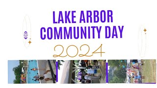 Lake Arbor Community Day 2024 [upl. by Henig]