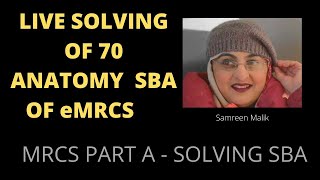 LIVE SOLVING OF 70 ANATOMY SBA OF eMRCS [upl. by Amabel]