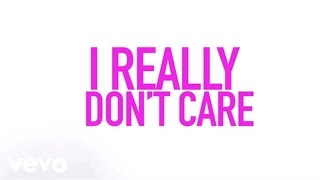 Demi Lovato  Really Dont Care ft Cher Lloyd Official Lyric Video [upl. by Handel]