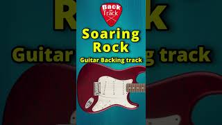 Soaring Rock guitar backing track [upl. by Kironde947]