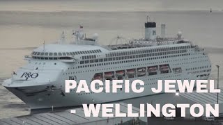 PACIFIC JEWEL ARRIVAL IN WELLINGTON NZ 24318 [upl. by Mide]