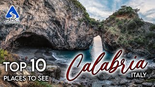 Calabria Italy Top 10 Places and Things to See  4K Travel Guide [upl. by Drandell]