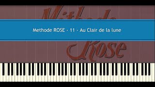 Methode ROSE 11  Au Clair de la lune Piano Tutorial [upl. by Assyla]