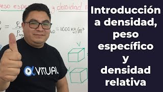 Introducción a densidad peso específico y densidad relativa  Física  Vitual [upl. by Yraunaj]