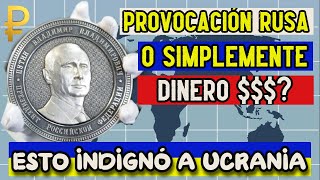 🔥La Moneda de RUSIA para CELEBRAR LA quotCONQUISTAquot Ucraniana ¿Vladimir Putin en ella Plata y Billetes [upl. by Emily]