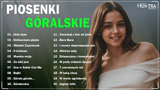 Góralskie piosenki składanka  Polskie przeboje góralskie  Góralskie Hity Baciary [upl. by Cohdwell144]