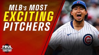 Ranking MLBs Most Entertaining amp Exciting Pitchers  Foul Territory [upl. by Feune]