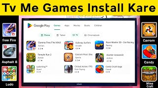 Smart Tv Me Game Kaise Khele  Led Tv Me Game Kaise Khele  Install Games in Tv [upl. by Rothwell]