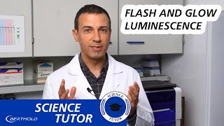 Flash and Glow Luminescence  Science Tutor 1 [upl. by Otrebla]