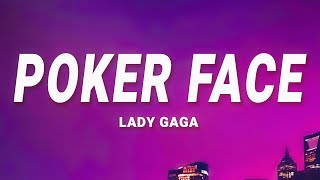 Lady Gaga  Poker Face Lyrics [upl. by Hiltner59]