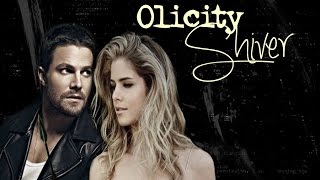 Arrow Oliver Queen and Felicity Smoak  Olicity Dont Shiver♥ [upl. by Coltin853]