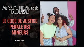 Explication du code de justice pénale des mineurs [upl. by Georgena879]