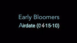 Early Bloomers Airdate 041510 [upl. by Walsh]