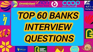 Top 60 Bank Interview Questions and Answers60 ወሳኝ የባንኮች ኢንተርቪው ቃለመጠይቅ [upl. by Enaj]