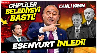 CHPliler Kayyum Atanan Esenyurt Belediyesini Bastılar Canlı Yayın [upl. by Icyak]