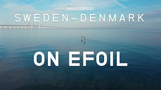 SWEDEN TO DENMARK ON EFOIL  Awake VINGA Worlds first crossing [upl. by Enrev]