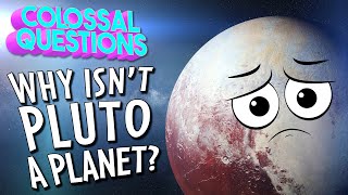 DEMOTED 😥 Why Isnt Pluto A Planet Anymore  COLOSSAL QUESTIONS [upl. by Eidualc492]