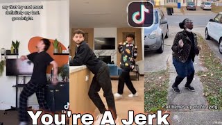 quotYoure A Jerkquot New TikTok Dance Compilation Jerk Dance Fails [upl. by Quiteri95]