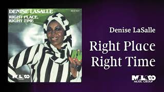 Denise LaSalle  Right Place Right Time [upl. by Franky]