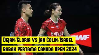 DejanGloria Vs Jan ColinIsabel Babak Pertama Canada Open 2024 [upl. by Whorton]