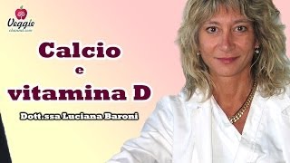 Calcio e Vitamina D  Dottssa Luciana Baroni [upl. by Antonie]