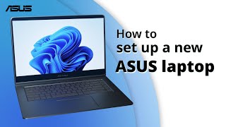 How to Set Up a New ASUS laptop  ASUS Support [upl. by Ynatterb]