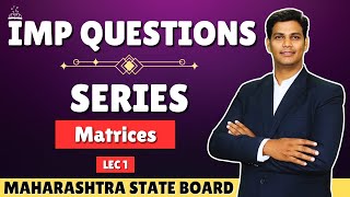 Matrices Important Questions  Lecture 1  Matrices  HSC Board 2025  Mithilesh Sir [upl. by Salahi706]