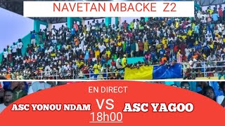 EN DIRECT NAVETAN MBACKE ASC YONOU NDAM VS ASC YAGOO STADE MUNICIPAL DE MBACKE [upl. by Aileahcim470]