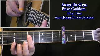 Bruce Cockburn Pacing The Cage  Guitar Play Thru [upl. by Bellew121]