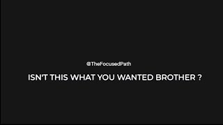 ISNT YOU WANTED THIS VIDEO  MUST WATCH  TheFocusedPath [upl. by Jenks533]