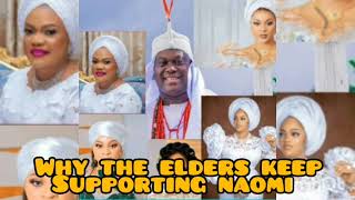 WHY THE ELDERS KEEP SUPPORTING QUEEN NAOMI [upl. by Pass]