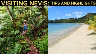 Visiting Nevis Tips amp Highlights [upl. by Wenoa]