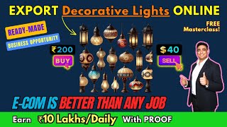 Unlock ₹10 LakhDay The Secret to Exporting Decorative Lights Online Watch Now businessideas [upl. by Asaeret827]